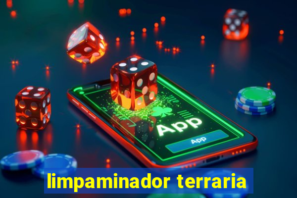 limpaminador terraria